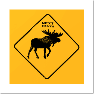 Beware of the moose Posters and Art